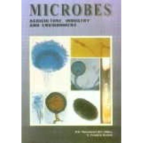 Microbes : Agriculture, Industry And Environment