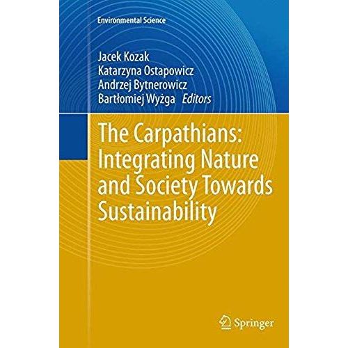 The Carpathians: Integrating Nature And Society Towards Sustainability