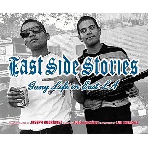 East Side Stories: Gang Life In East La