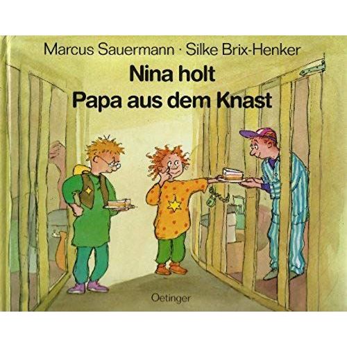 Children's Storybooks In Hardback: Nina Holt Papa Aus Dem Knast (German Edition)