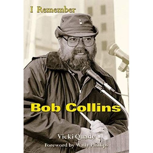 I Remember Bob Collins