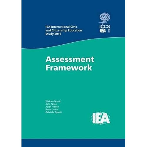 Iea International Civic And Citizenship Education Study 2016 Assessment Framework