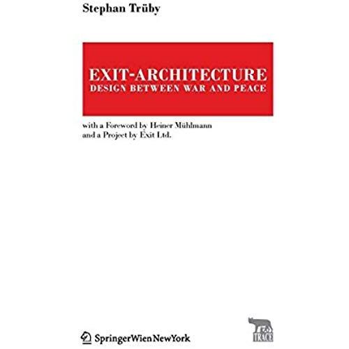Exit-Architecture. Design Between War And Peace