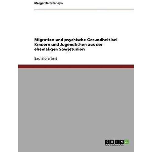 Migration Und Psychische Gesundheit Bei Kindern Und Jugendlichen Aus Der Ehemaligen Sowjetunion