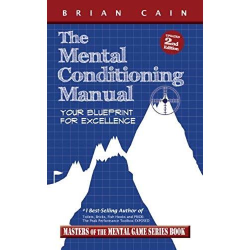 The Mental Conditioning Manual: Your Blueprint For Excellence