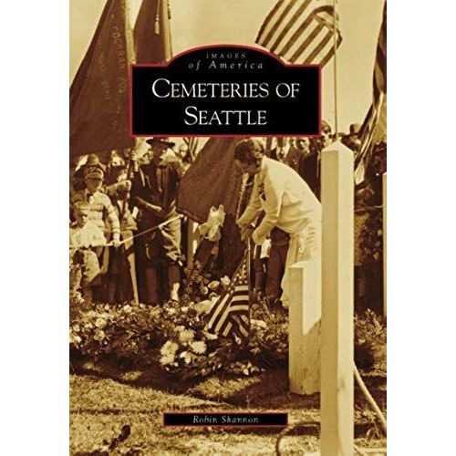 Cemeteries Of Seattle