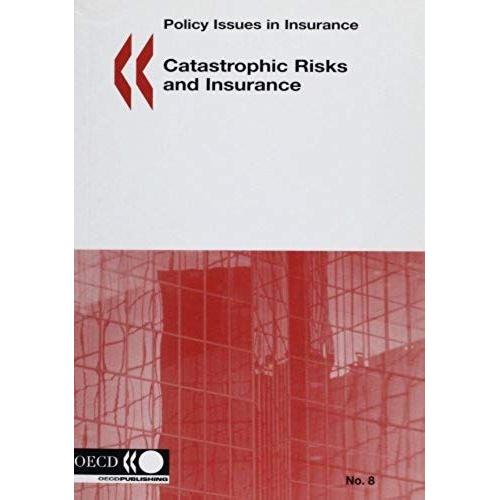 Catastrophic Risks And Insurance