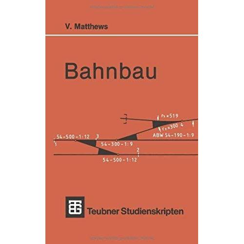 Bahnbau (Teubner Studienskripten Bauwesen)