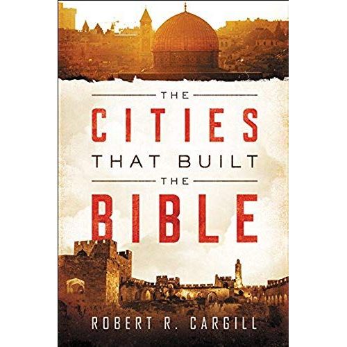The Cities That Built The Bible
