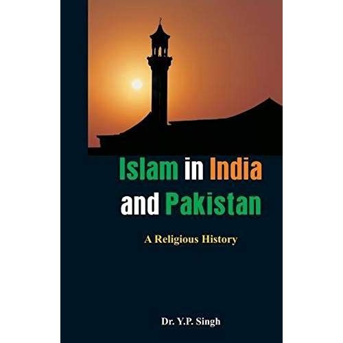 Islam In India And Pakistan