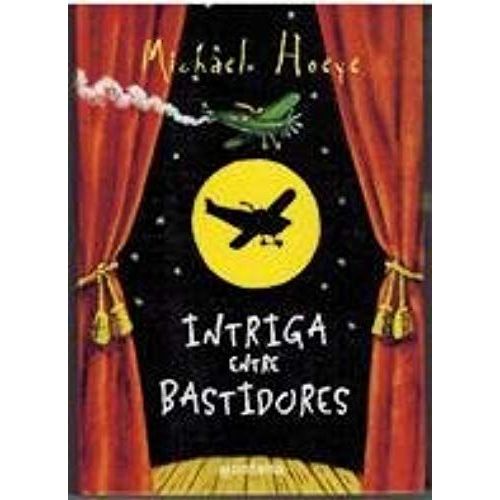 Intriga Entre Bastidores/ No Time Like Show Time (Infinita/ Infinite) (Spanish Edition)