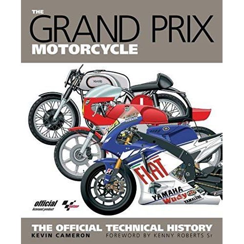 The Grand Prix Motorcycle: The Official Technical History