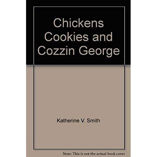 Chickens, Cookies & Cozzin George