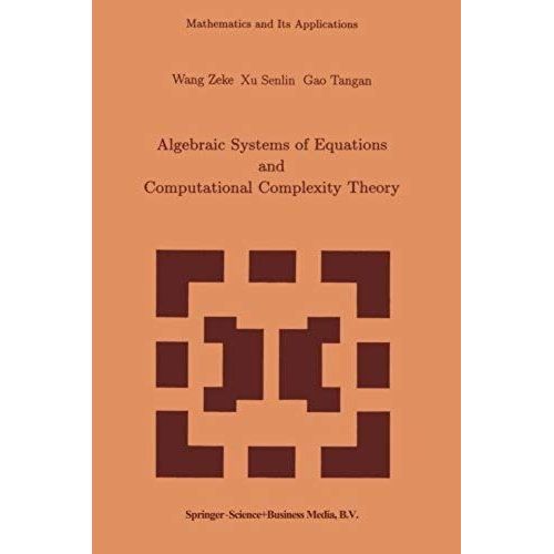 Algebraic Systems Of Equations And Computational Complexity Theory