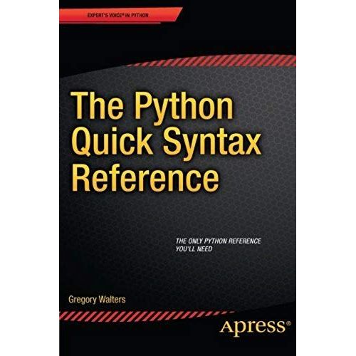 The Python Quick Syntax Reference