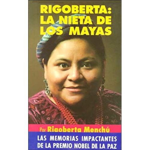 Rigoberta : La Nieta De Los Mayas