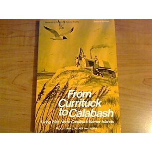 From Currituck To Calabash: Living With North Carolina's Barrier Islands
