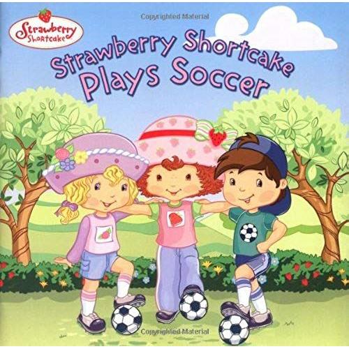 Strawberry Shortcake Plays Soccer