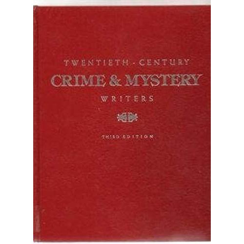 Twentieth-Century Crime And Mystery Writers (Twentieth Century Writers Series)