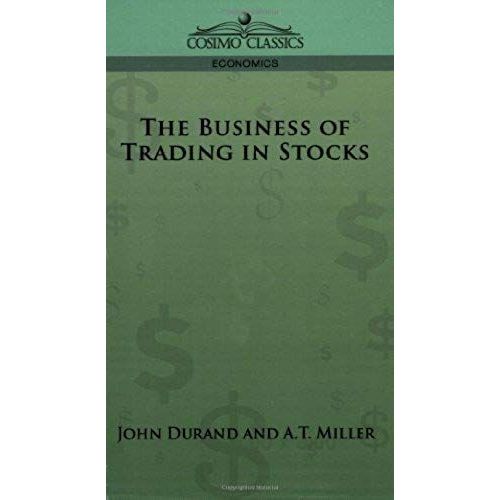 The Business Of Trading In Stocks