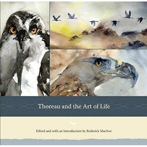 Thoreau And The Art Of Life: Precepts And Principles