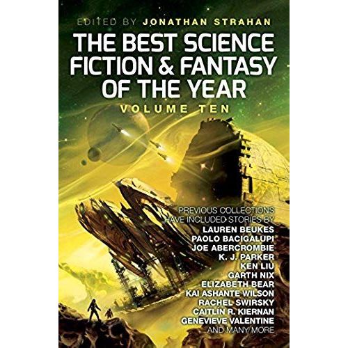 The Best Science Fiction And Fantasy Of The Year, Volume Ten