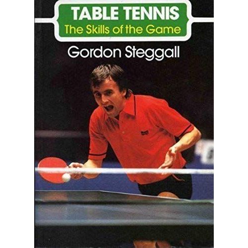 Table Tennis: Skills Of The Game (The Skills Of The Game)