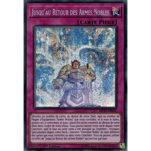 Yu-Gi-Oh! Jusqu Au Retour Des Armes Nobles - Prismatic Secret Rare Mp19 -Fr025