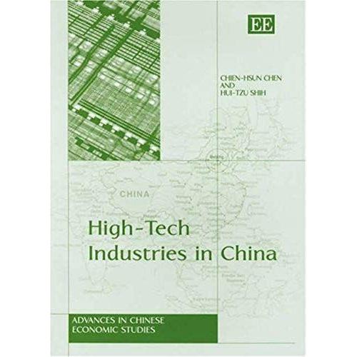 High-Tech Industries In China (Advances In Chinese Economic Studies Series)