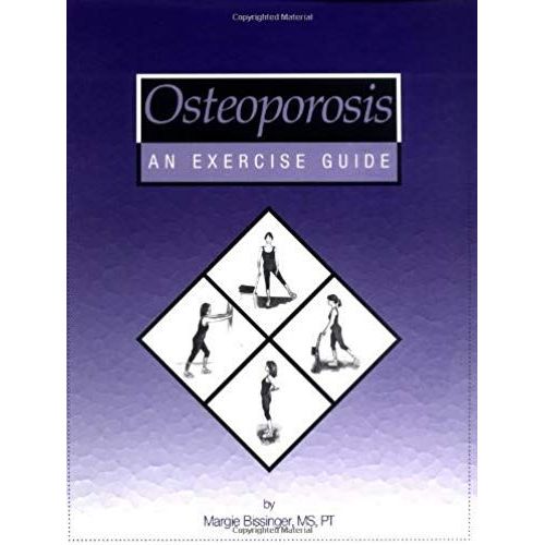 By Margie Bissinger - Osteoporosis: An Exercise Guide (2nd Edition) (2008-02-29) [Paperback]