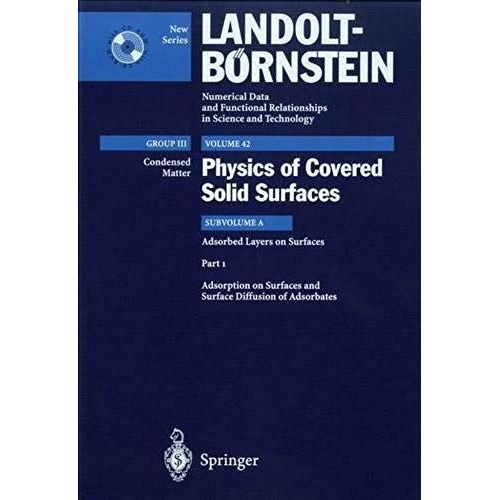 Adsorption On Surfaces And Surface Diffusion Of Adsorbates (Landolt-Börnstein: Numerical Data And Functional Relationships In Science And Technology - New Series)