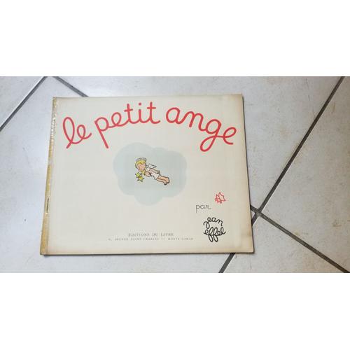 Le Petit Ange. Texte Et Dessins En Couleurs De Jean Effel.