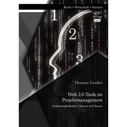 Web 2.0-Tools Im Projektmanagement: Einsatzmöglichkeiten, Chancen Und Nutzen