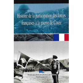 Histoire De La Participation Des Forces Françaises À La Guerre De Corée