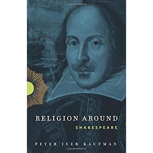 Religion Around Shakespeare