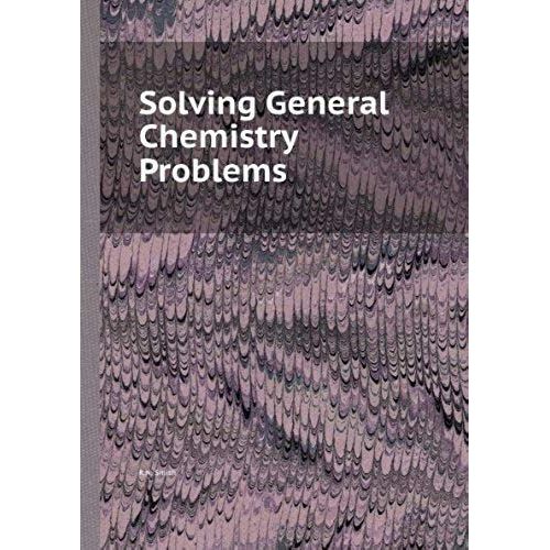 Solving General Chemistry Problems