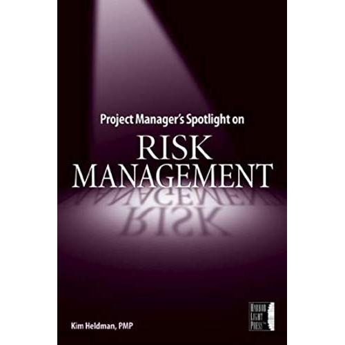 Project Manager's Spotlight On Risk Management