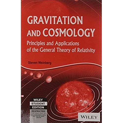 Gravitation And Cosmology: Principles And Applications Of The General Theory Of Relativity