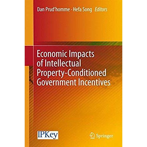 Economic Impacts Of Intellectual Property-Conditioned Government Incentives