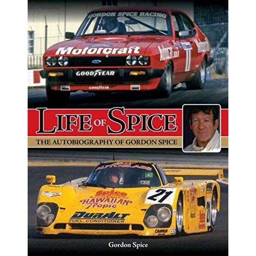 Life Of Spice: The Autobiography Of Gordon Spice
