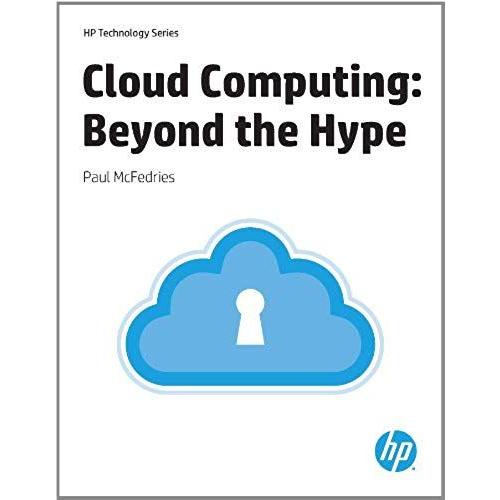 Cloud Computing Beyond The Hype (Hp Technology)