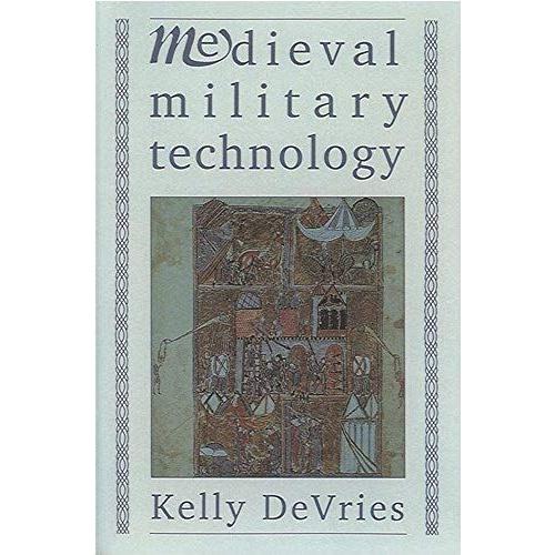 Devries, K: Medieval Military Technology