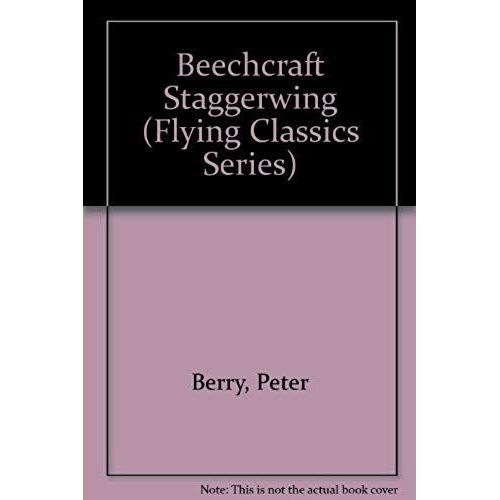 Beechcraft Staggerwing (Flying Classics Series)