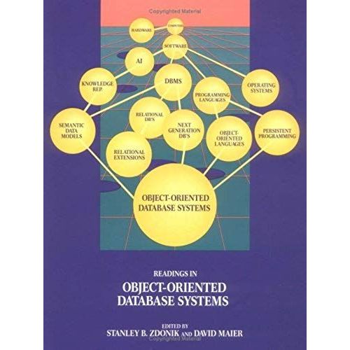 Readings In Object-Oriented Database Systems (The Morgan Kaufmann Series In Data Management Systems)