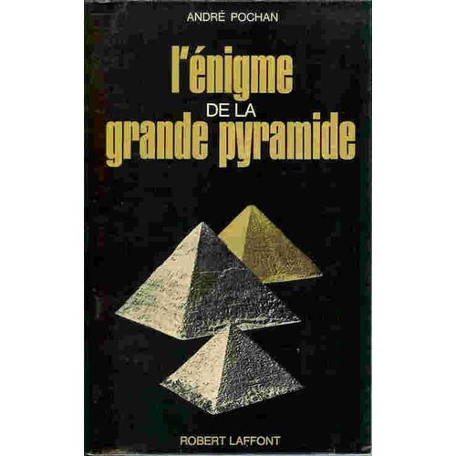 L'énigme De La Grande Pyramide