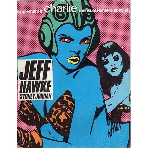 Charlie Mensuel Supplément Numéro Spécial Jeff Hawke
