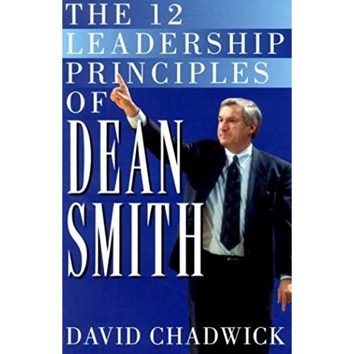 The 12 Leadership Principles Of Dean Smith