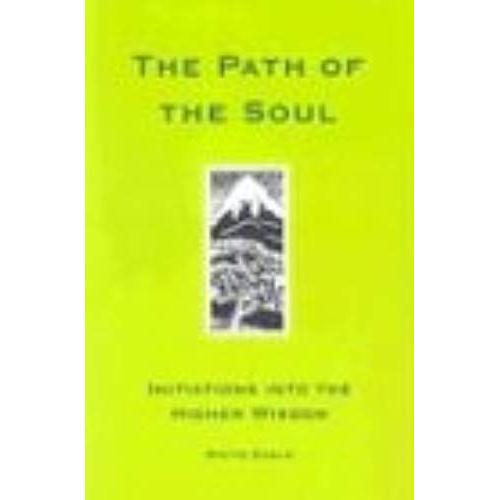 The Path Of The Soul: The Great Initiations