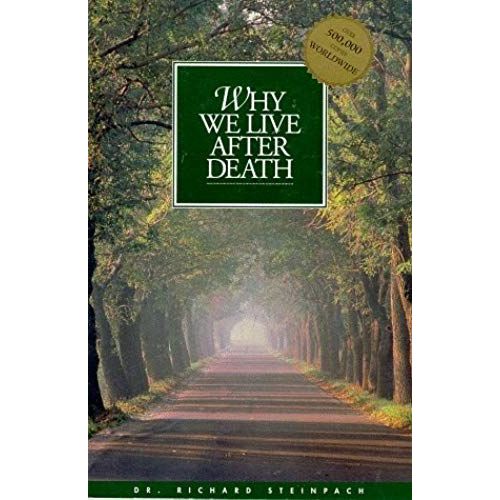 Why We Live After Death