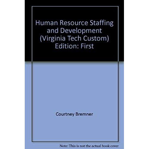 Managment: Human Resource Staffing And Development Mgt 3424 Virginia Tech